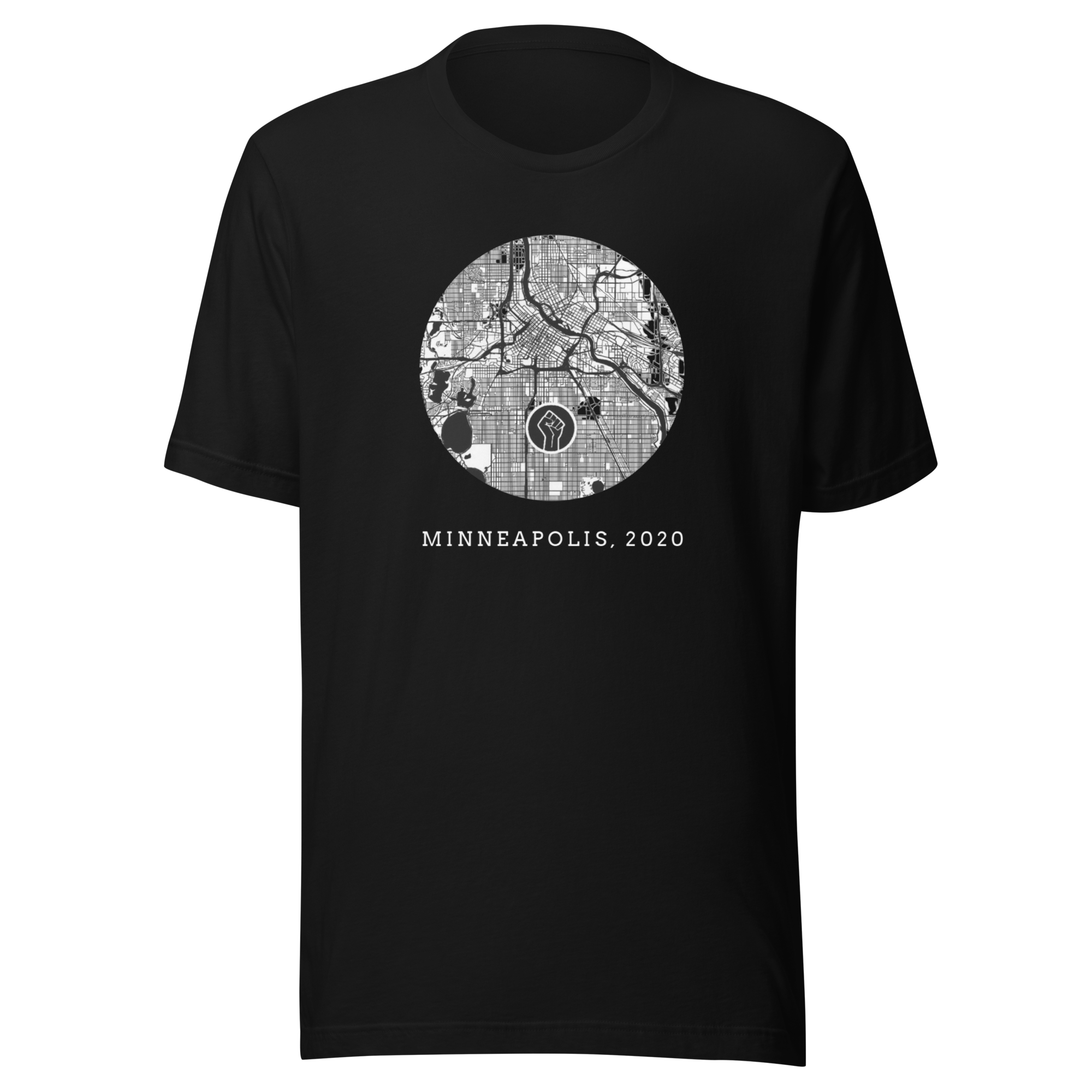 Unisex black crew-neck t-shirt with a circular graphic design in the center of the chest. Inside the circle is a detailed black- and-white map depicting the streets and layout of Minneapolis. At the center of the map, a solidarity fist symbol is 

Below the circular map, in bold white text, the t- shirt reads, "MINNEAPOLIS, 2020." The typography is simple emphasizing the importance of the year and location, marking a pivotal moment in the ongoing struggle for social justice and equality. 
