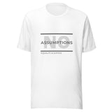 NO ASSUMPTIONS Unisex Crew Neck T-shirt